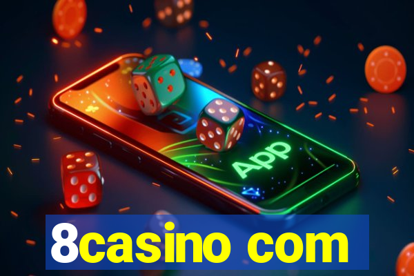 8casino com